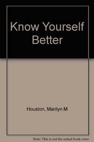 Know yourself better