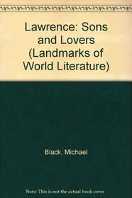 Lawrence: Sons and Lovers (Landmarks of World Literature)