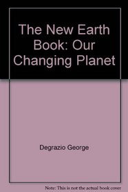The New Earth Book: Our Changing Planet