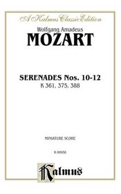 Serenades, K. 361, 375, 388 (Kalmus Edition)
