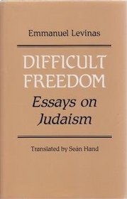 Difficult Freedom : Essays on Judaism (Johns Hopkins Jewish Studies)