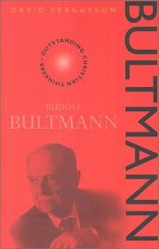 Bultmann (Outstanding Christian Thinkers)