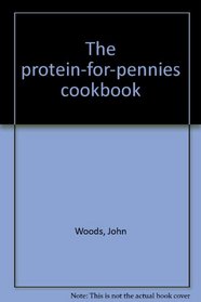 The protein-for-pennies cookbook