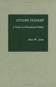 Lyulph Stanley: A Study in Educational Politics