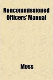 Noncommissioned Officers' Manual