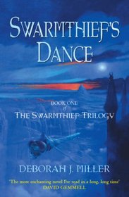 Swarmthief's Dance (Swarmthief Trilogy)