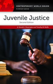 Juvenile Justice: A Reference Handbook, 2nd Edition (Contemporary World Issues)