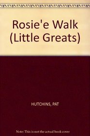 Rosie'e Walk (Little Greats)