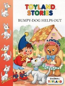 Bumpy Dog Helps Out (Toy Town Stories)