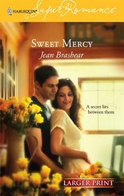 Sweet Mercy (Harlequin Superromance, No 1339) (Larger Print)