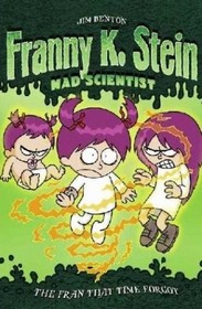 The Fran That Time Forgot  (Franny K. Stein, Mad Scientist  #4)