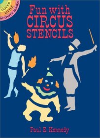 Fun with Circus Stencils (Dover Little Activity Books)