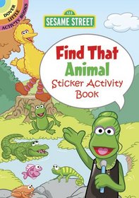 Sesame Street Find That Animal Sticker Activity Book (English and English Edition)