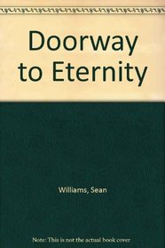 Doorway to Eternity