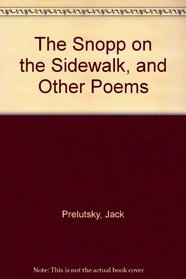 The Snopp on the Sidewalk, and Other Poems
