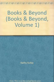 Books & Beyond (Books & Beyond, Volume 1)