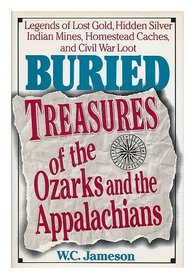 Buried Treasures of the Ozarks and the Appalachians