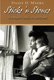 Sticks'n Stones:The Myers Family in Levittown