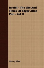 Israfel - The Life And Times Of Edgar Allan Poe - Vol II