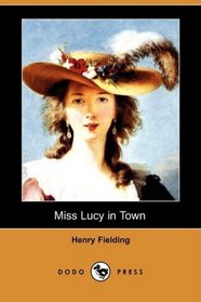 Miss Lucy in Town (Dodo Press)
