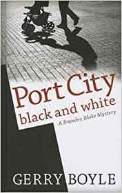 Port City Black and White (Brandon Blake Mysteries)