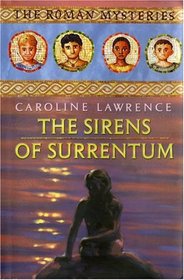 The Sirens of Surrentum (The Roman Mysteries)