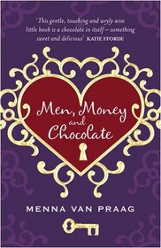 Men, Money and Chocolate