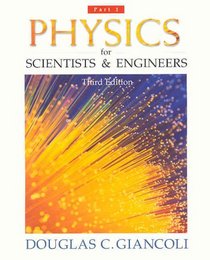 Physics for Scientists and Engineers, Pt. 1 (Third Edition)