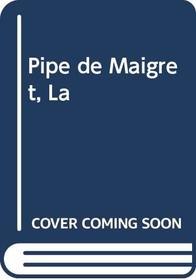 Pipe De Maigret, La