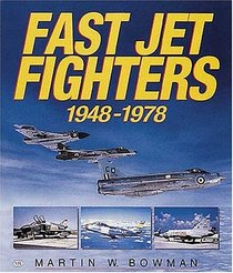 Fast Jet Fighters 1948-1978