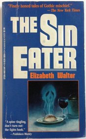 The Sin Eater and Other Scientific Impossibilities