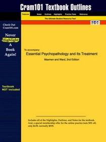 Essential Psychopathology and Its Treatment (Cram101 Textbook Outlines - Textbook NOT Included)