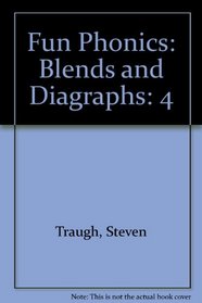 Fun Phonics: Blends and Diagraphs (Blends & Digraphs)