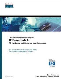 Cisco Networking Academy Program IT Essentials I: PC Hardware and Software Lab Companion