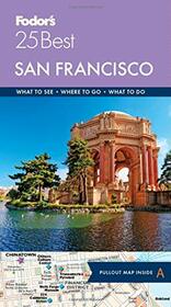 Fodor's San Francisco 25 Best (Full-color Travel Guide, 10)
