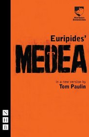 Euripides' Medea. a New Version by Tom Paulin