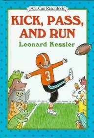 Kick, Pass, and Run (An I Can Read Book)