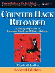 Counter Hack Reloaded: A Step-by-Step Guide to Computer Attacks and Effective Defenses (2nd Edition) (The Radia Perlman Series in Computer Networking and Security)