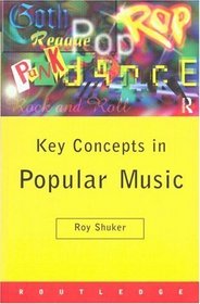 Key Concepts in Popular Music (Key Concepts.)