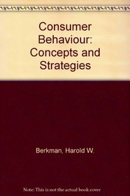 Consumer Behavior: Concepts and Strategies