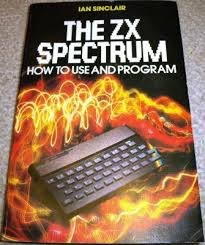 ZX Spectrum: How to Use and Program