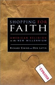 Shopping for Faith: American Religion in the New Millennium