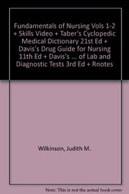 Fundamentals of Nursing Vols 1-2 + Skills Video + Taber's Cyclopedic Medical Dictionary 21st Ed + Davis's Drug Guide for Nursing 11th Ed + Davis's Comprehensive ... of Lab and Diagnostic Tests 3rd Ed + Rnotes