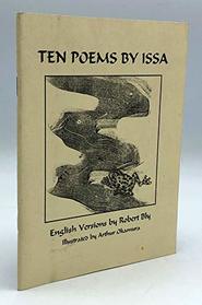 TEN POEMS BY ISSA : English Versions by Robert Bly.