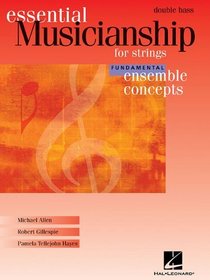 Essential Musicianship for Strings: Ensemble Concepts, Fundamental Level - Double Bass