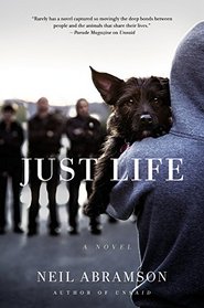 Just Life: A Novel