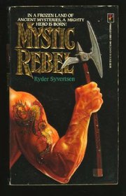 Mystic Rebel (Mystic Rebel, Bk 1)