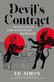 Devil's Contract: The History of the Faustian Bargain