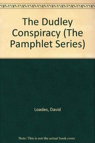 The Dudley Conspiracy (The Pamphlet Series)