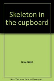 Skeleton in the cupboard
